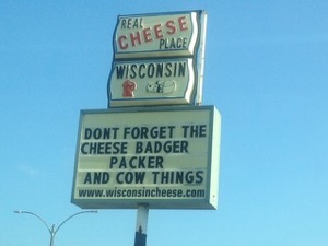 This photo pretty much sums up the important stuff, if you grow up in Wisconsin. (grin)